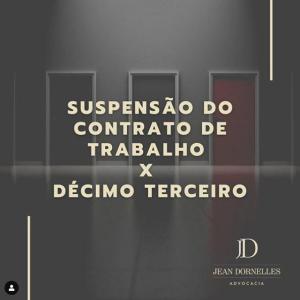 Foto do artigo 13º Salário vs Suspensão do Contrato de Trabalho